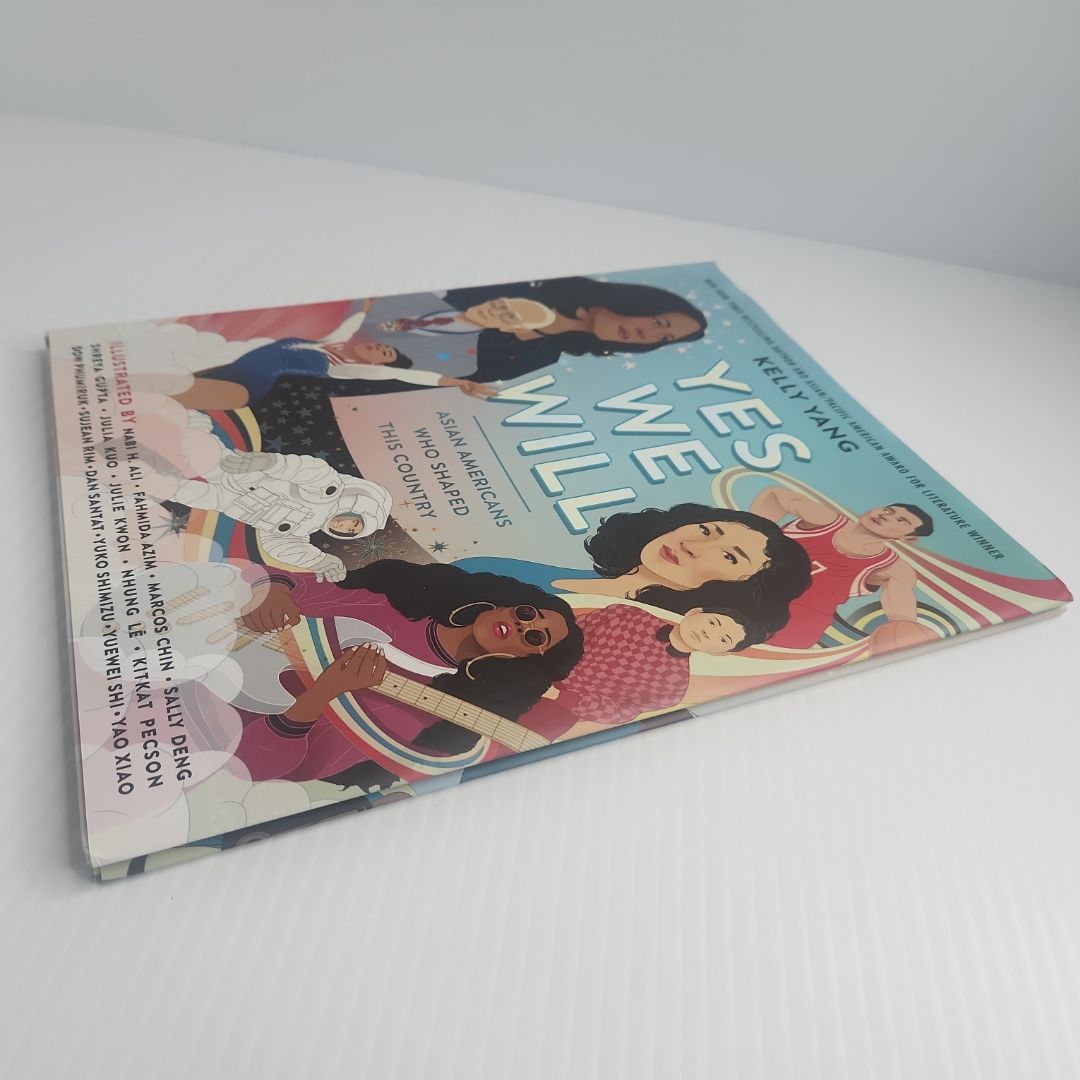 Yes We Will: Asian Americans Who Shaped This Country