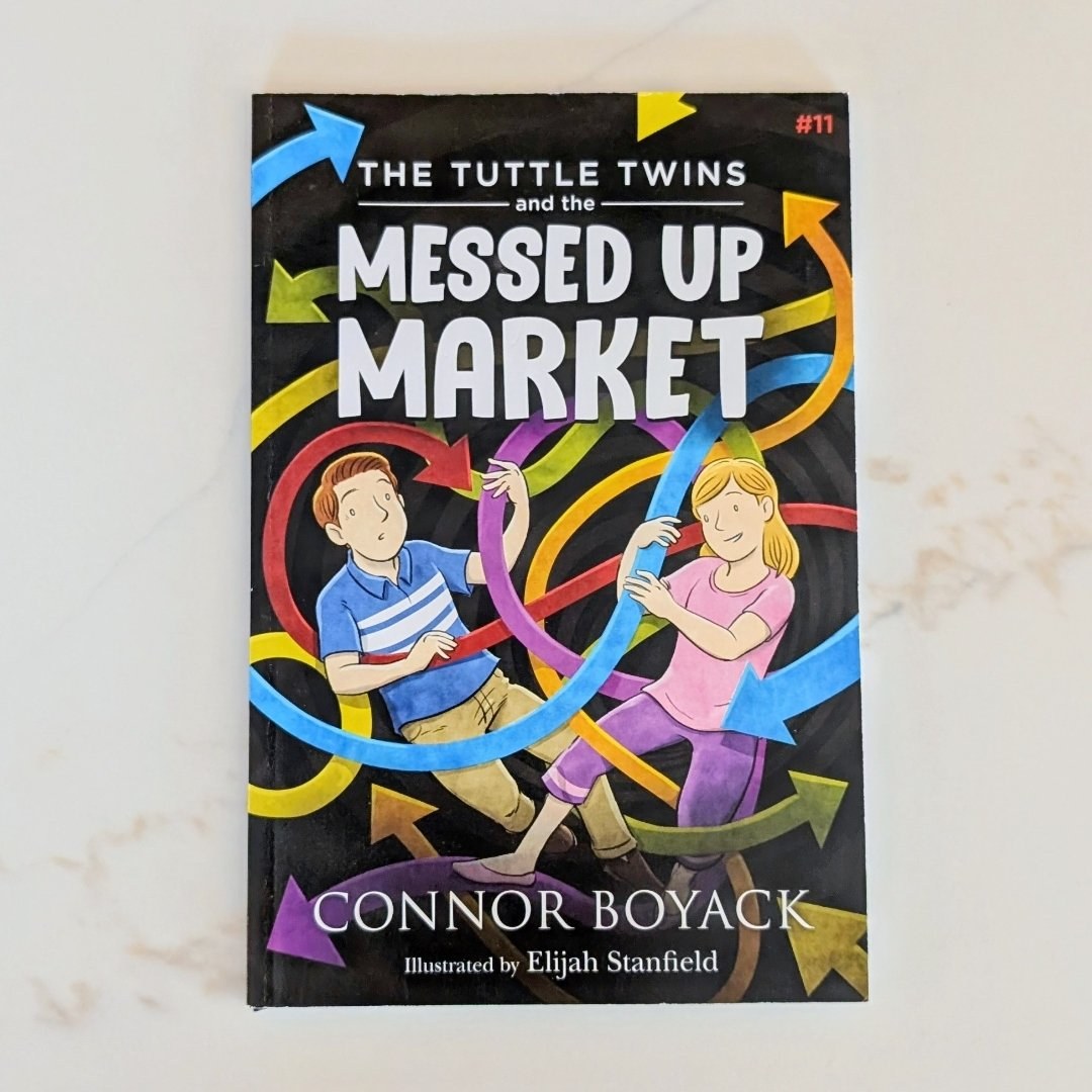 The Tuttle Twins and the Messed up Market #11