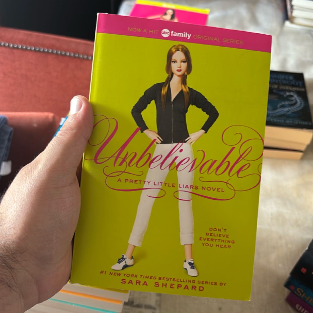 Pretty Little Liars #4: Unbelievable
