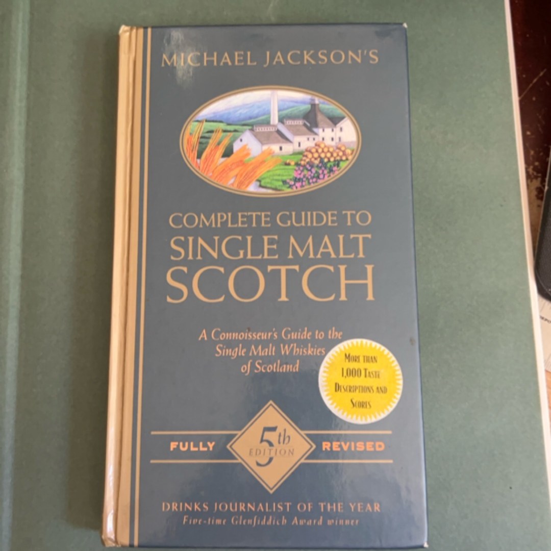 Michael Jackson's Complete Guide to Single Malt Scotch