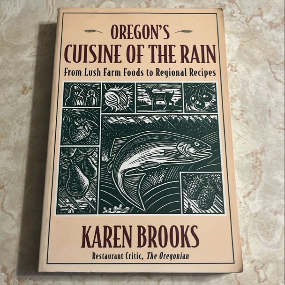Oregon's Cuisine of the Rain