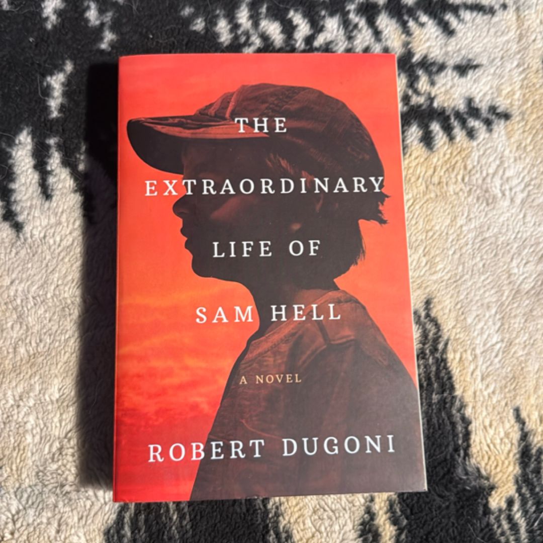 The Extraordinary Life of Sam Hell
