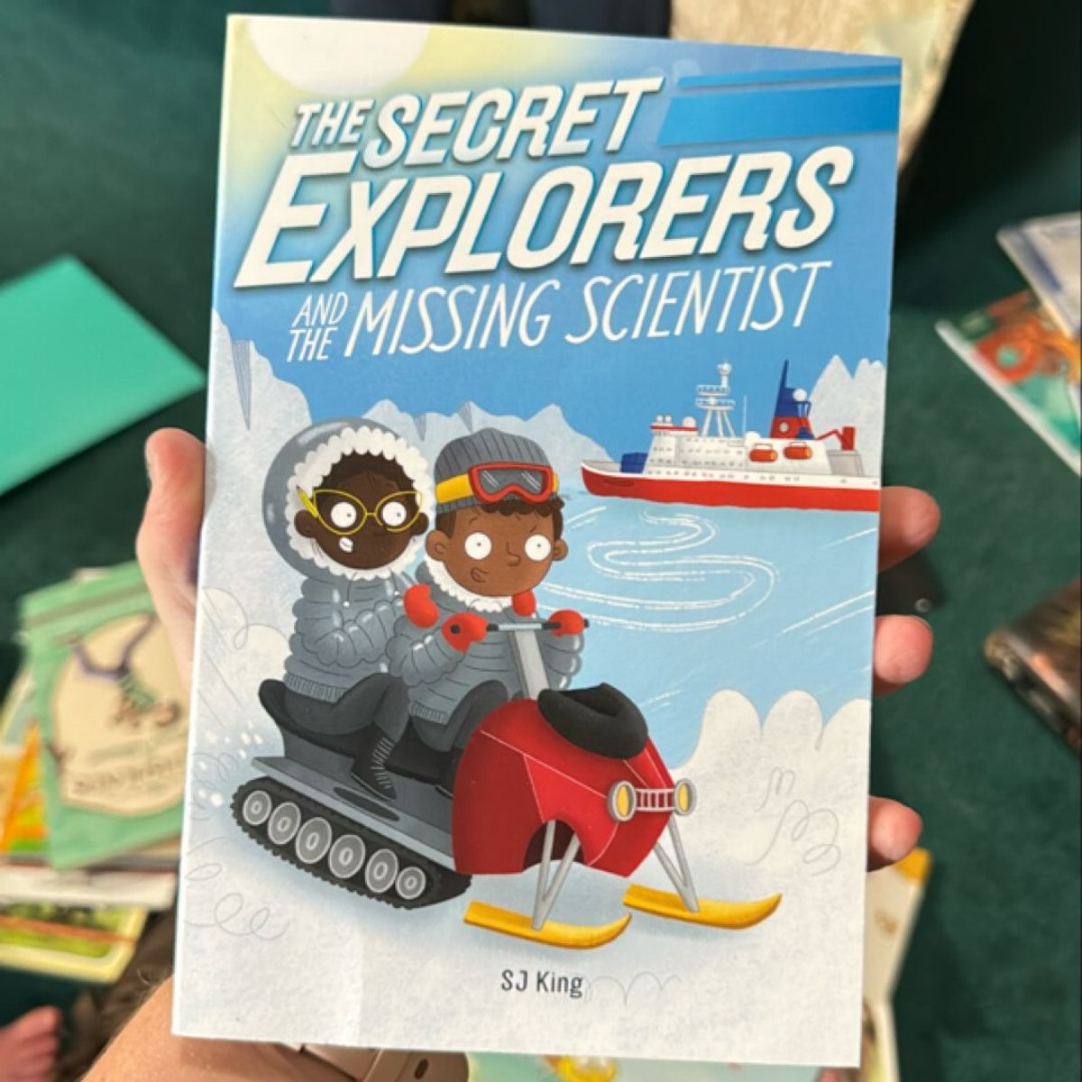 The Secret Explorers and the Missing Scientist by S. J. King