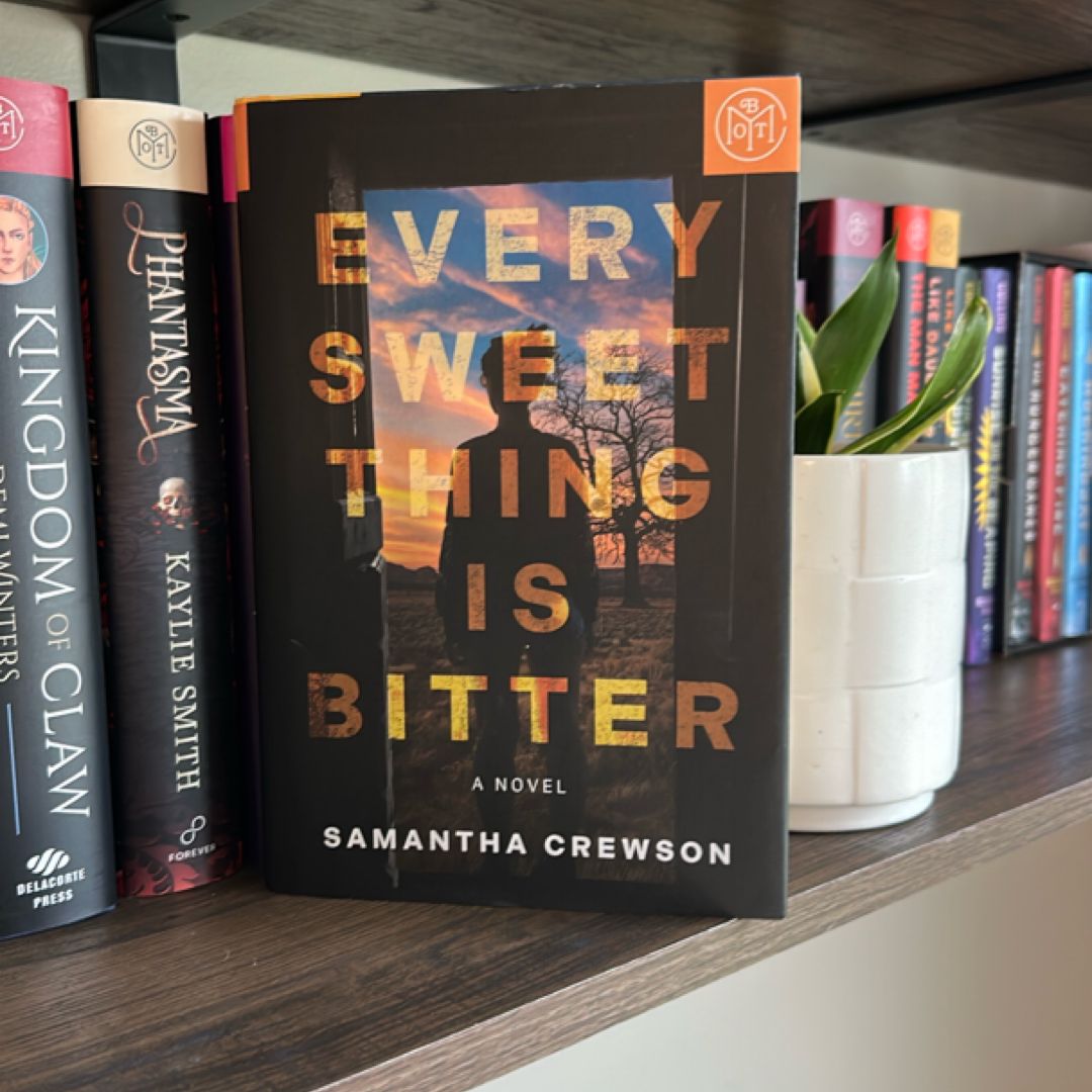Every Sweet Thing Is Bitter