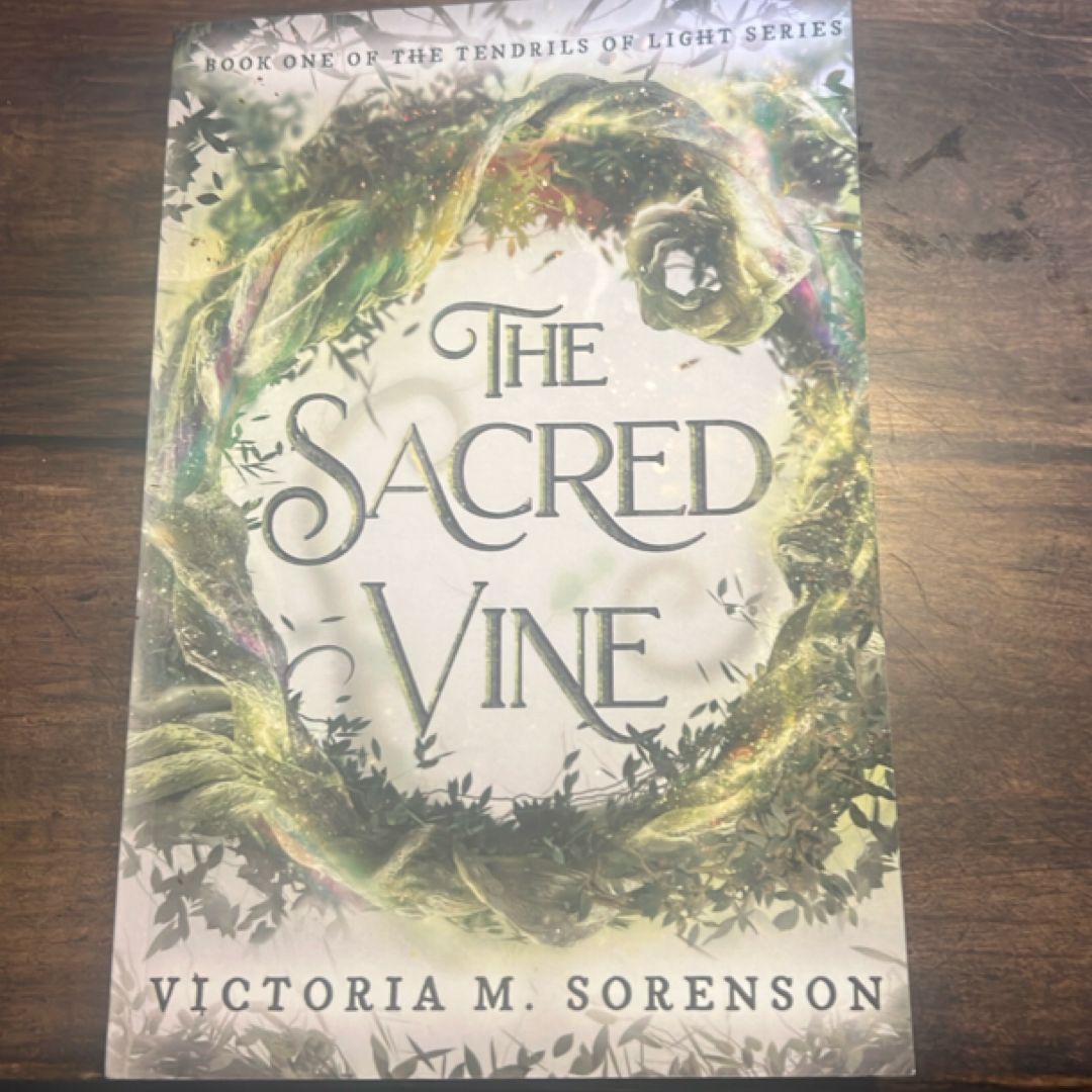 The Sacred Vine