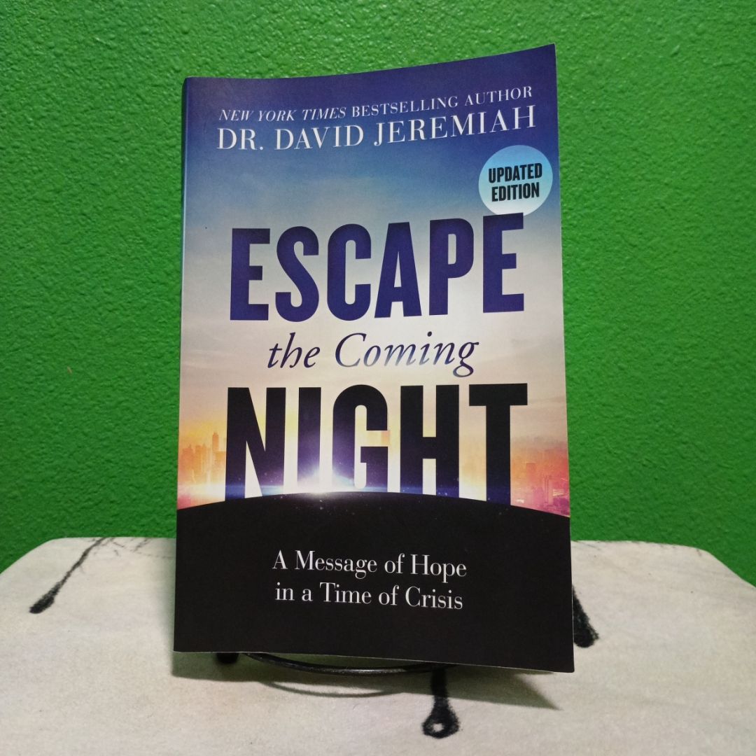 Escape the Coming Night