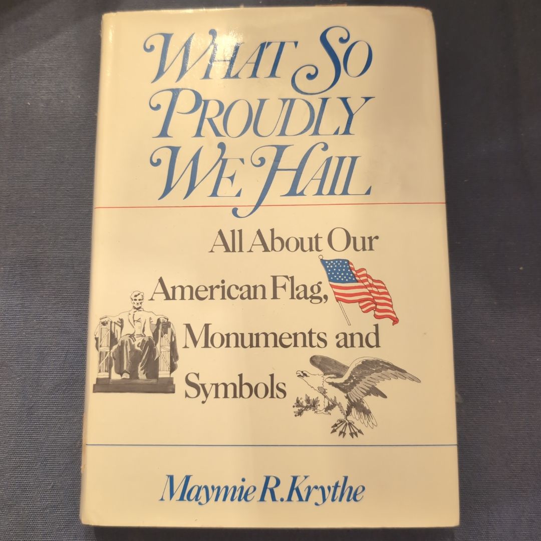 What So Proudly We Hail