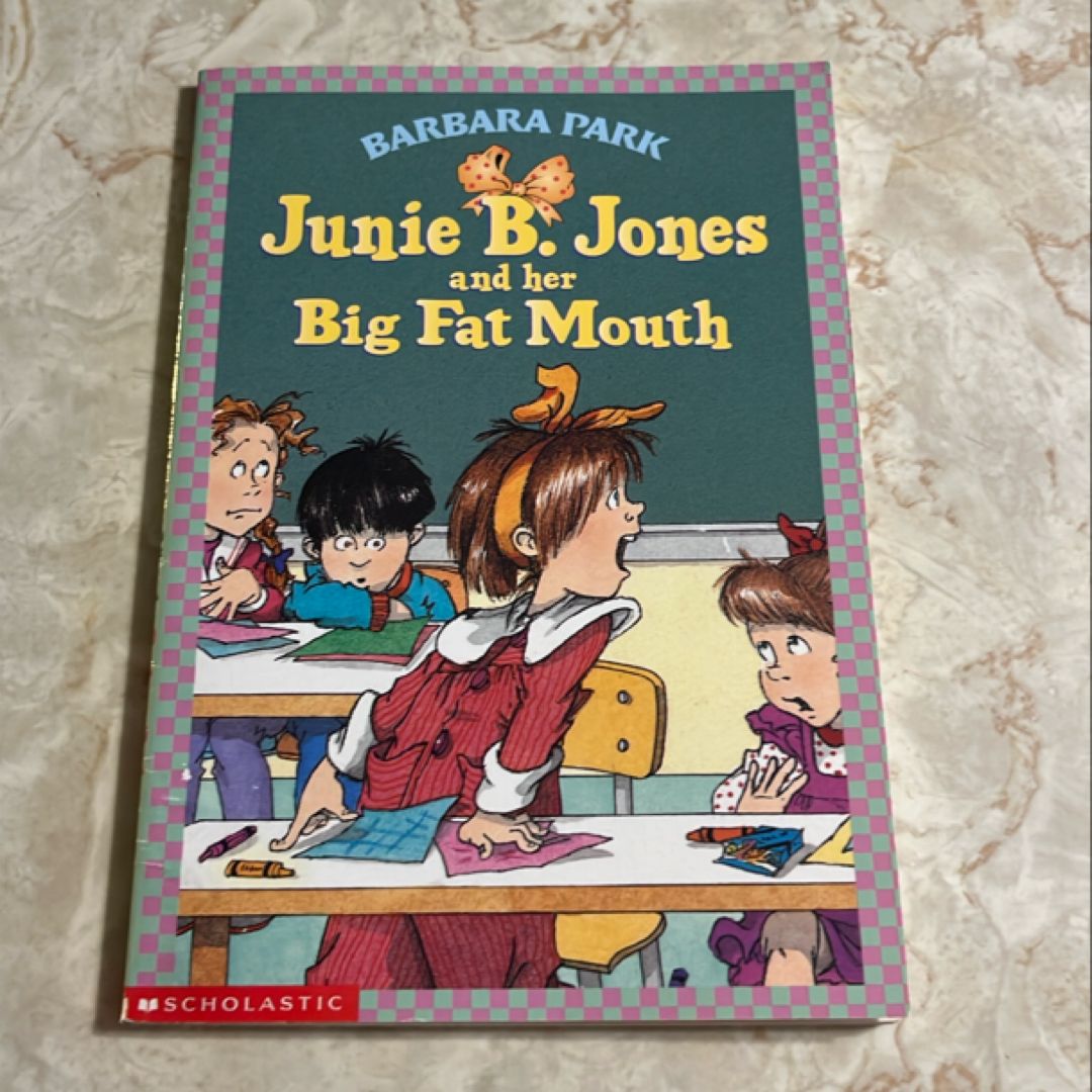 Junie B. Jones #3: Junie B. Jones and Her Big Fat Mouth