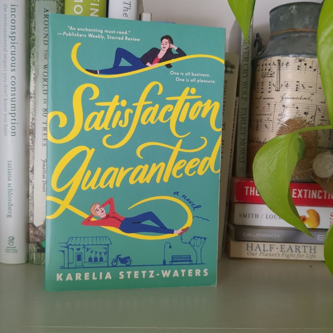 Satisfaction Guaranteed