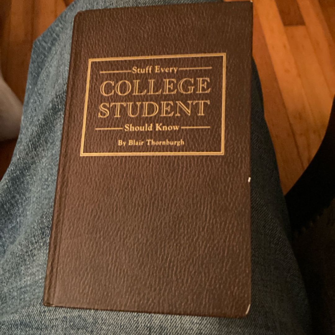 Stuff Every College Student Should Know