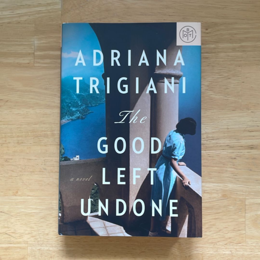 The Good Left Undone