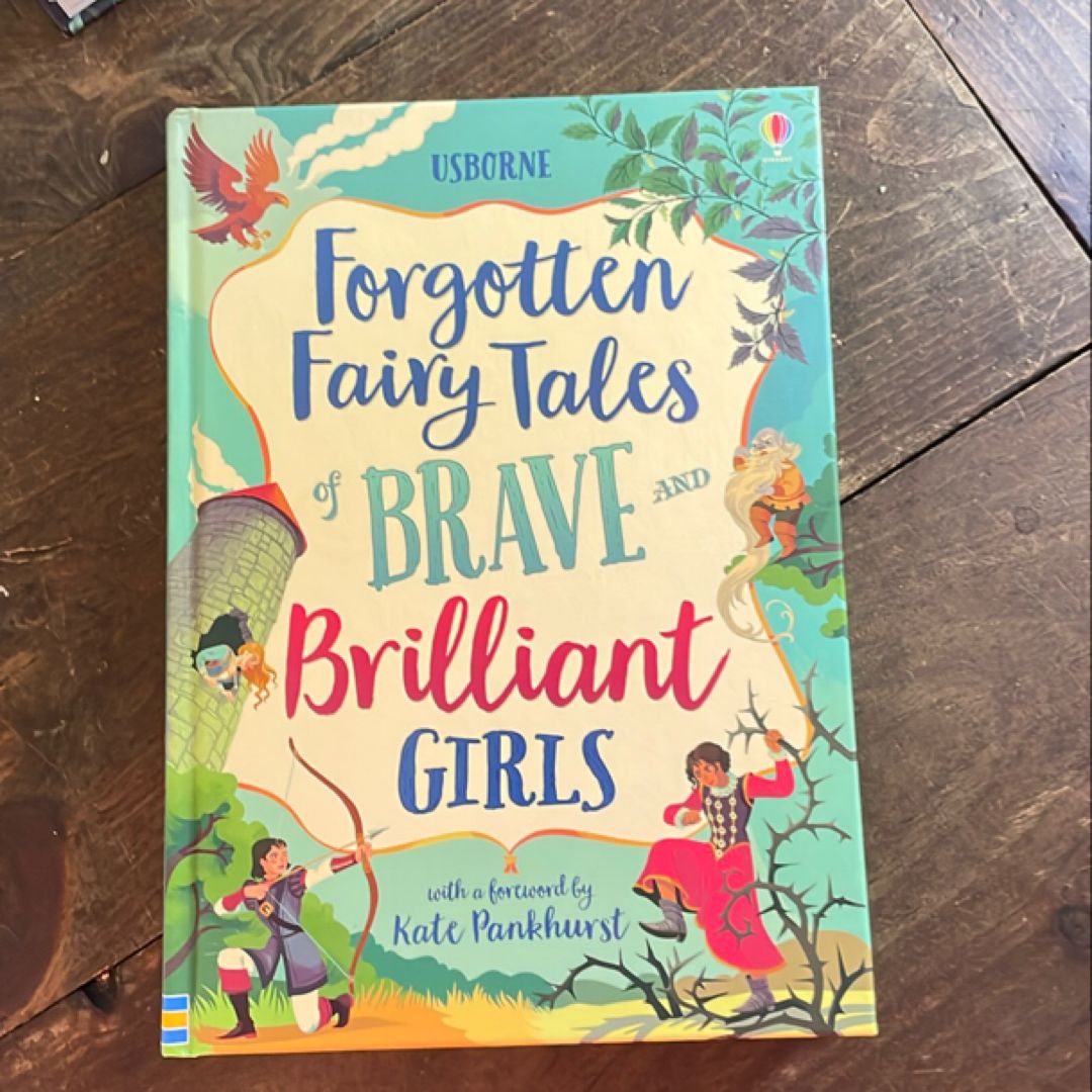 Forgotten Fairy Tales of Brave and Brilliant Girls 