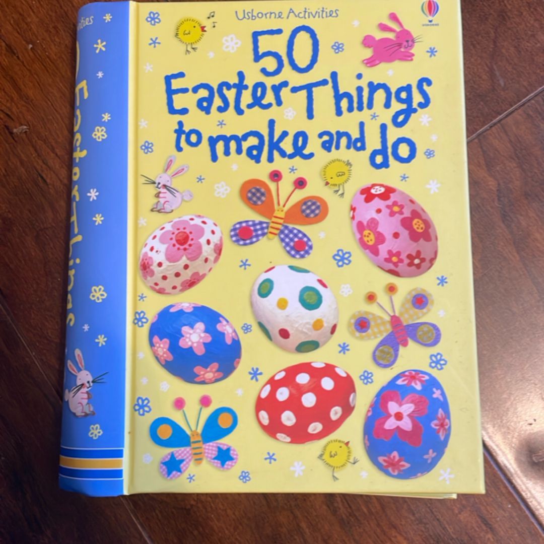 50 Easter Things to Make and Do