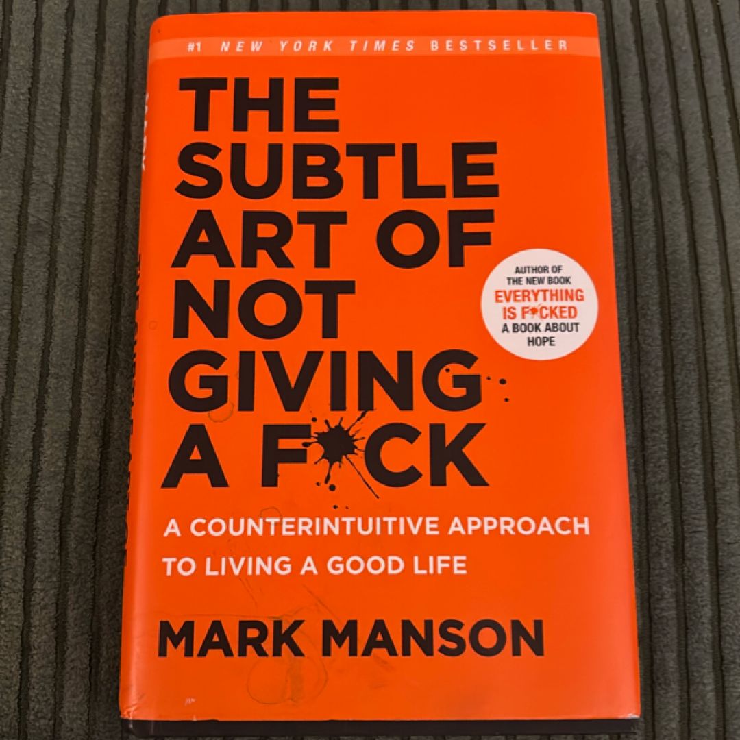 The Subtle Art of Not Giving a F*ck