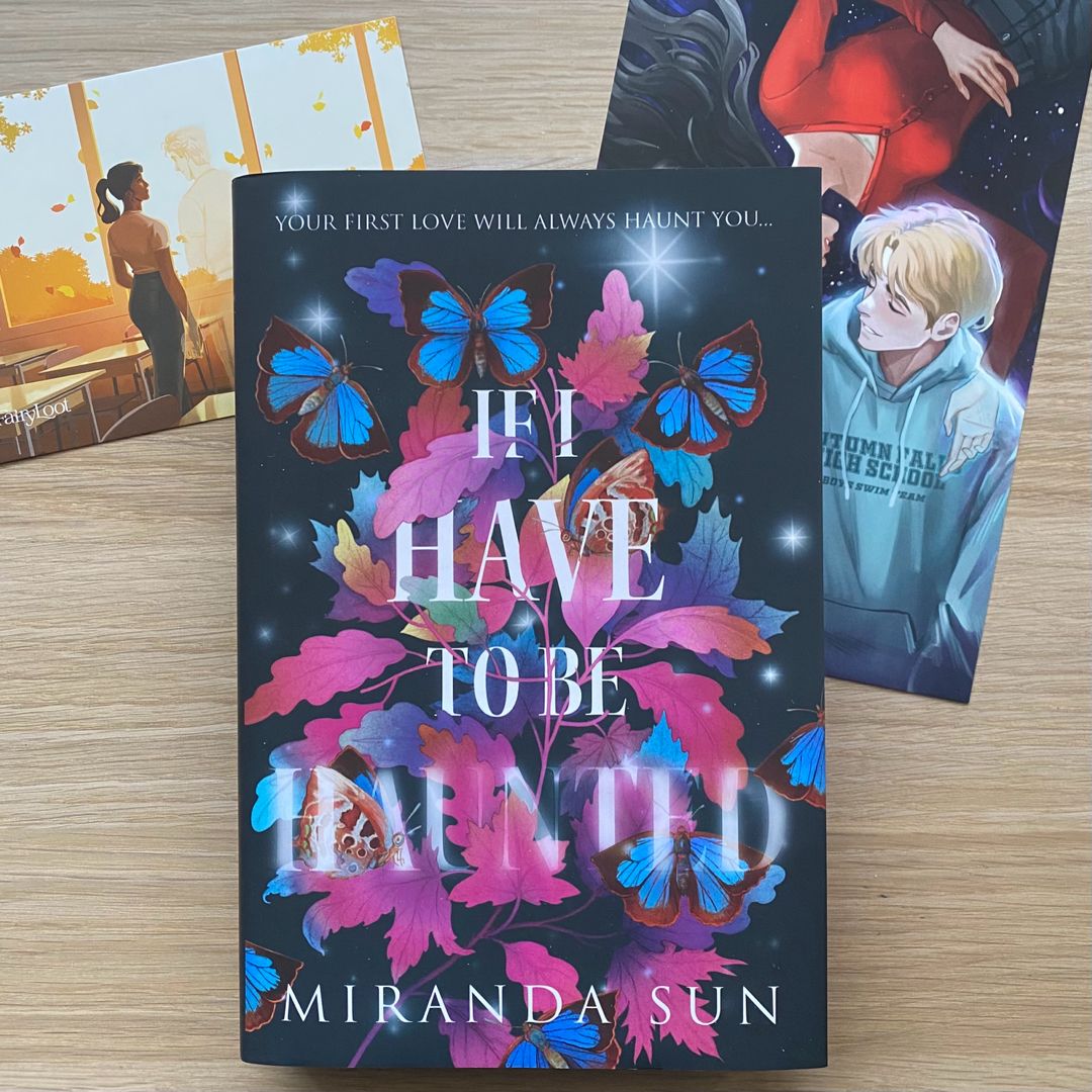 If I Have to Be Haunted (Fairyloot exclusive)