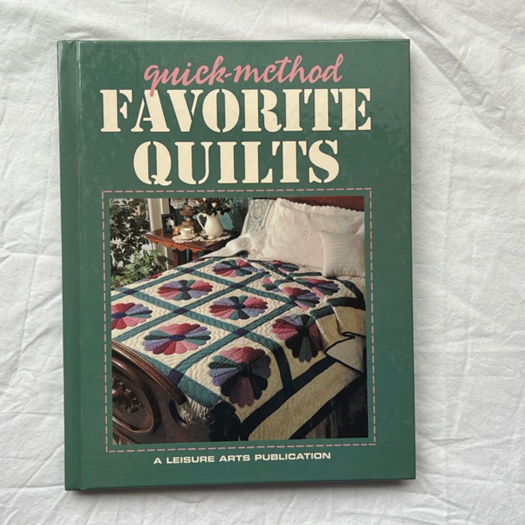 Quick-Method Favorite Quilts