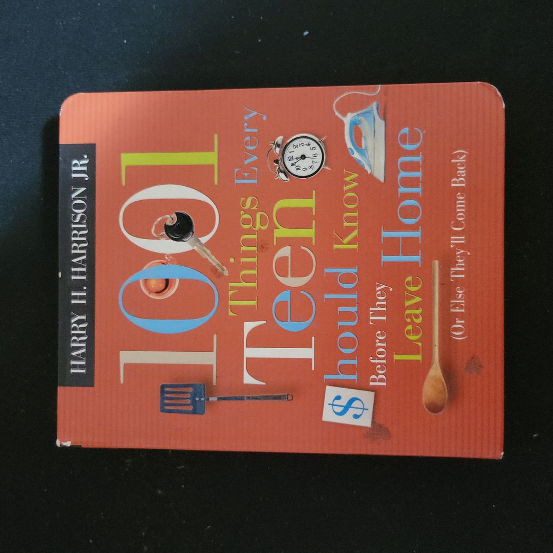 1001 Things Every Teen Should Know Before They Leave Home