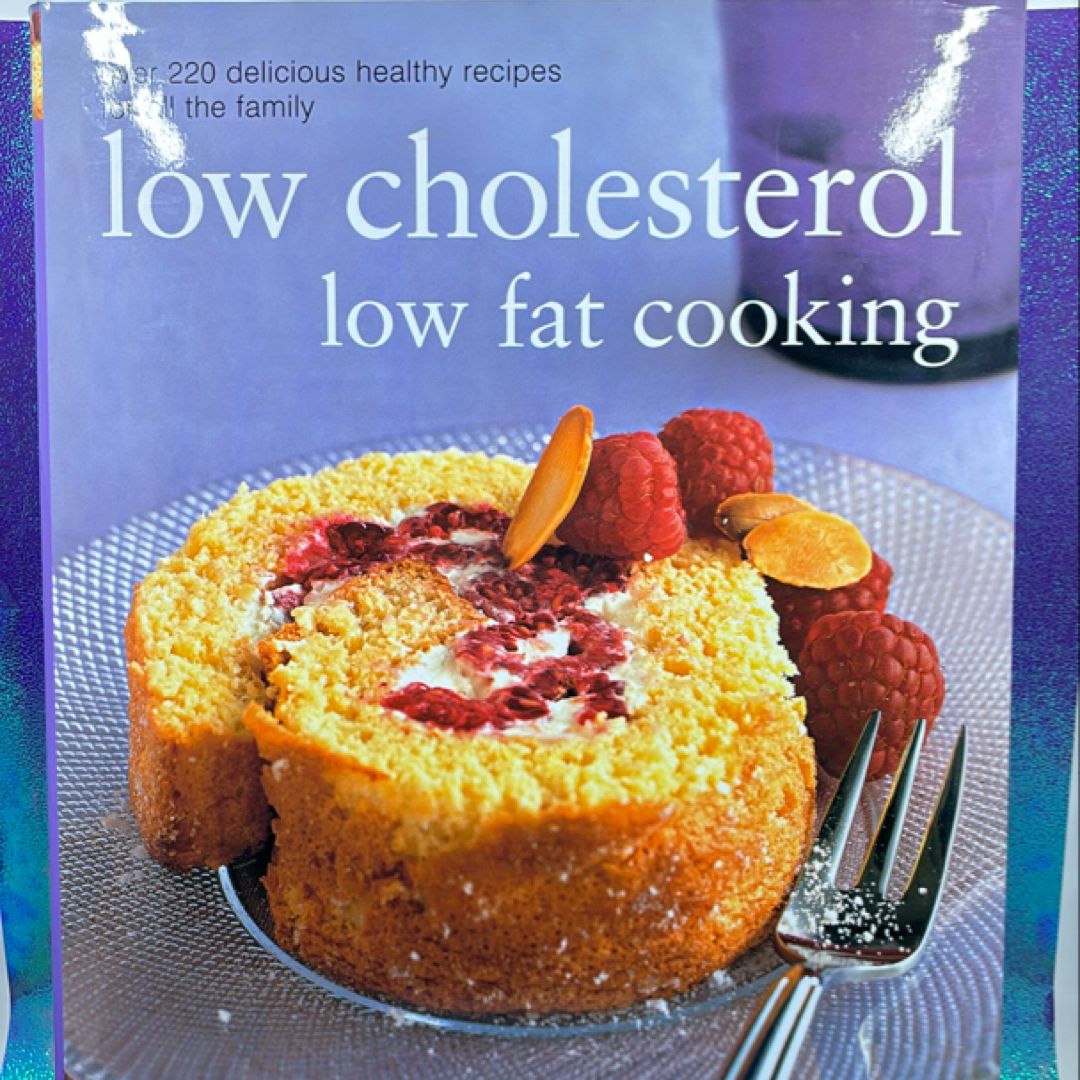 Low cholesterol, low-fat cooking