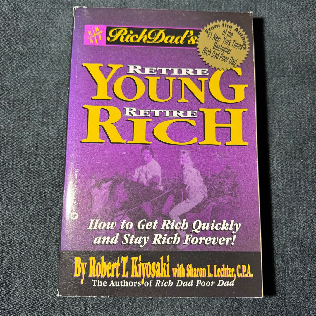 Rich Dad's Retire Young, Retire Rich
