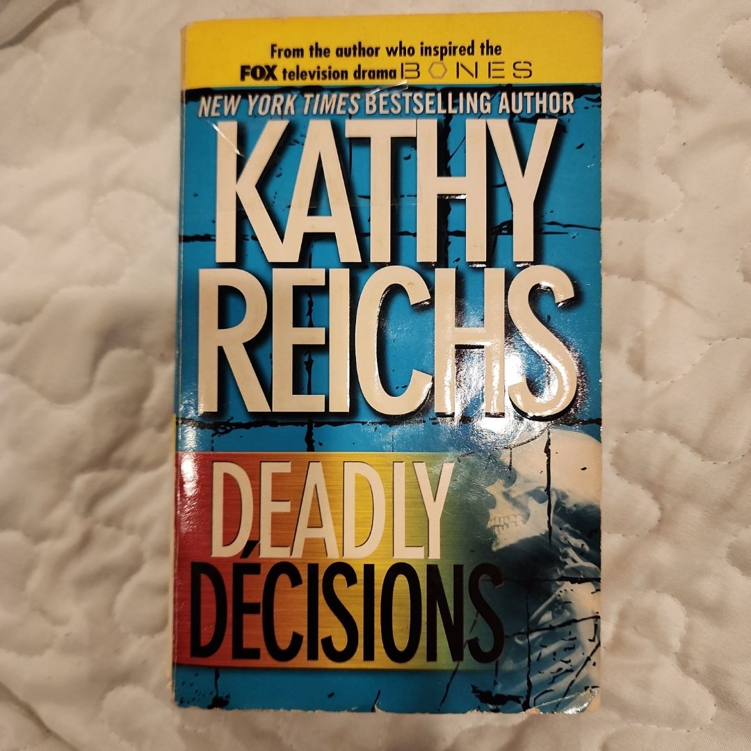Deadly Decisions
