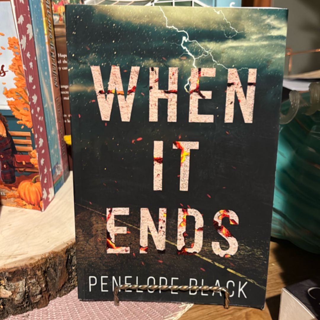 When it End ( signed) 