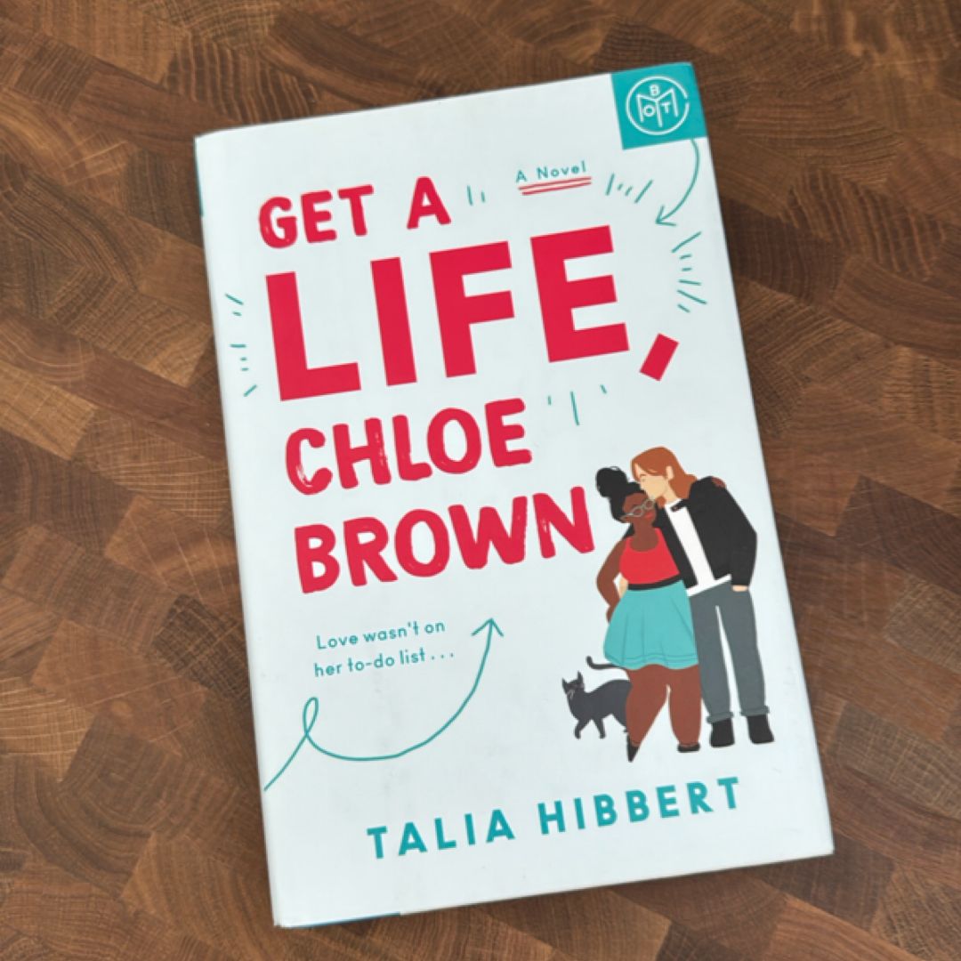 Get A Life, Chloe Brown