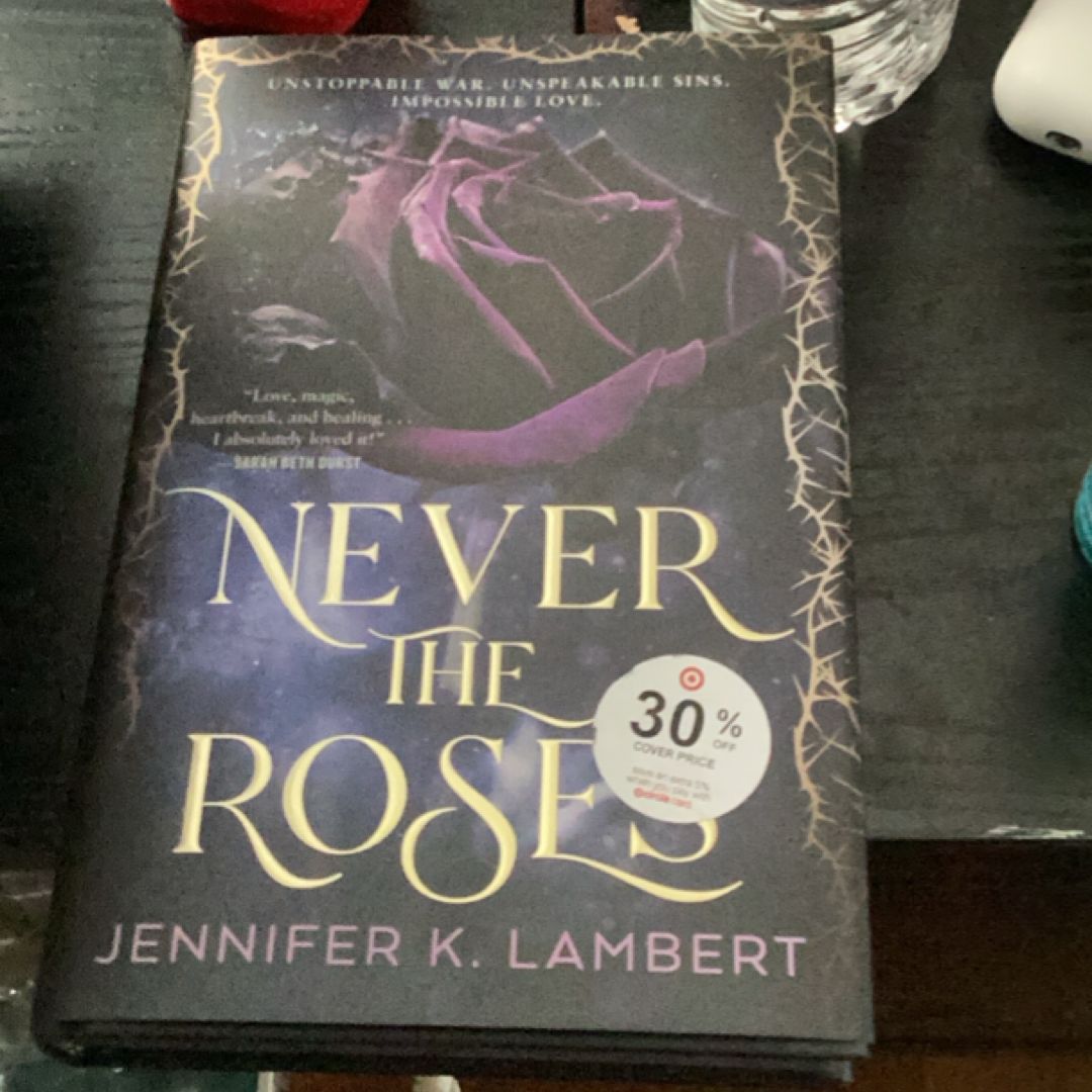Never the Roses