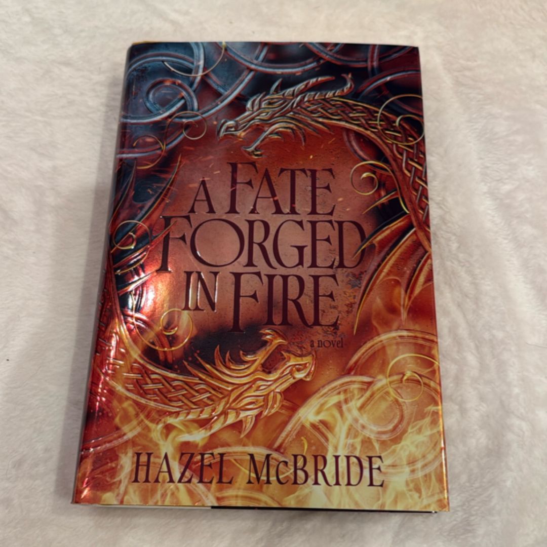 A Fate Forged in Fire