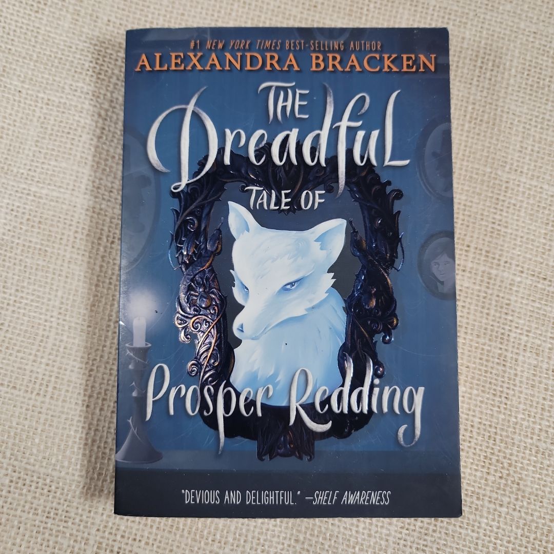 The Dreadful Tale of Prosper Redding (the Dreadful Tale of Prosper Redding, Book 1)