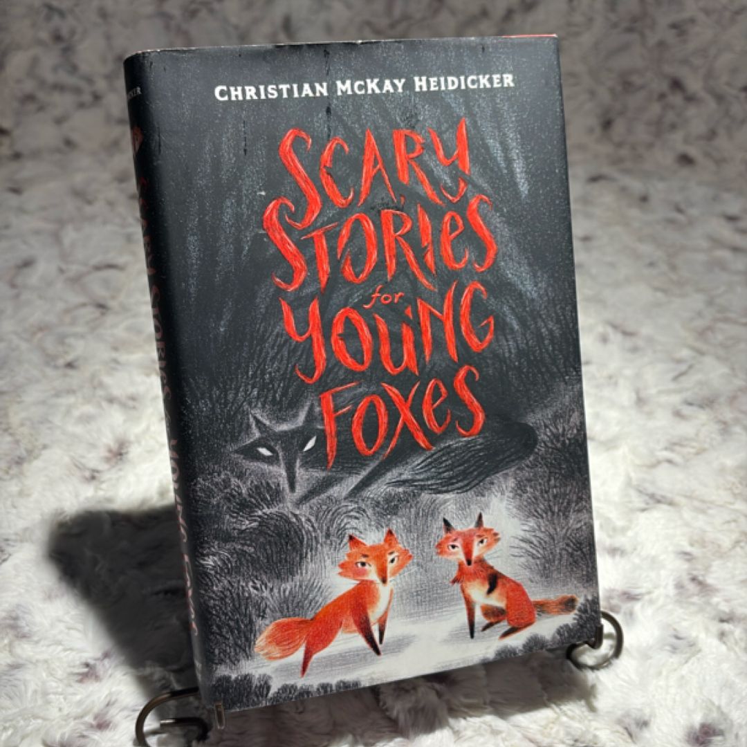 Scary Stories for Young Foxes