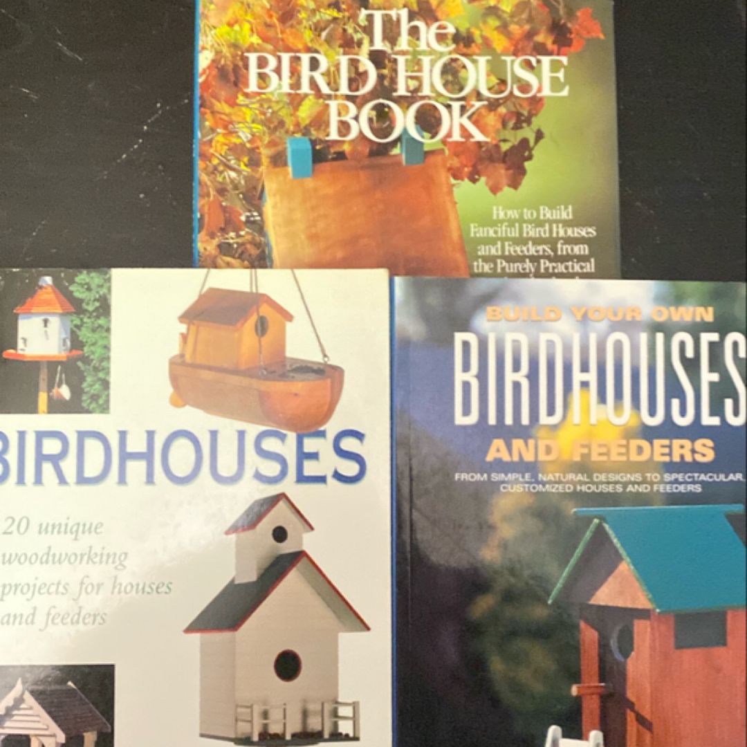 Build Your Own Birdhouses and Feeders