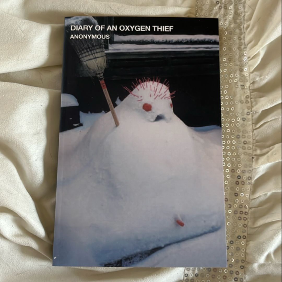 Diary of an Oxygen Thief