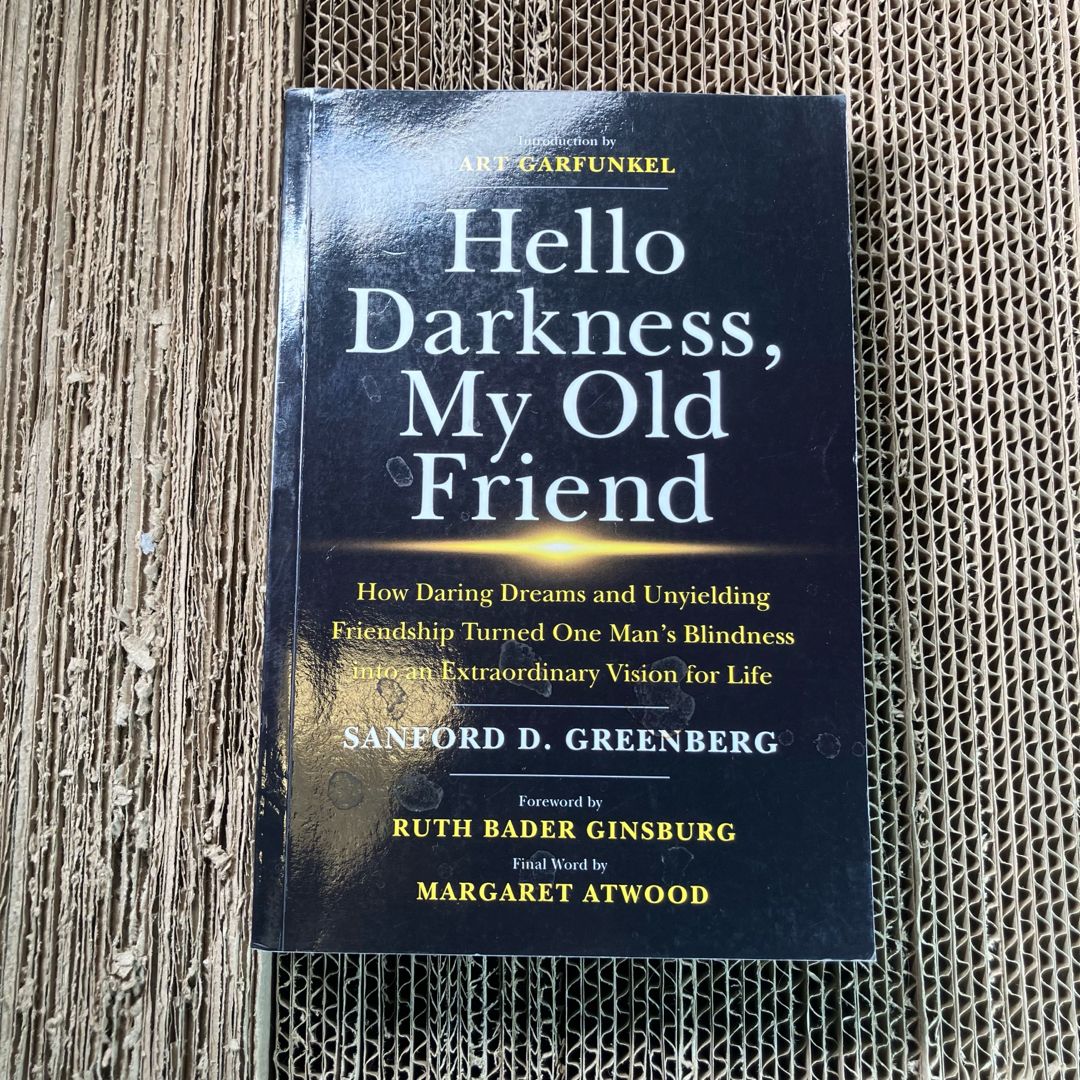Hello Darkness, My Old Friend