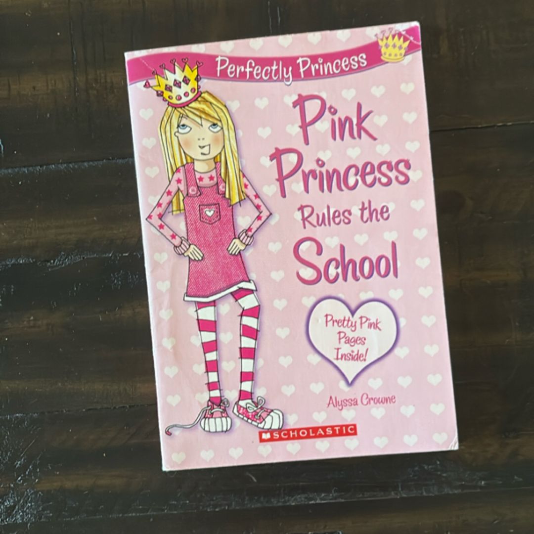 Pink Princess Rules the School