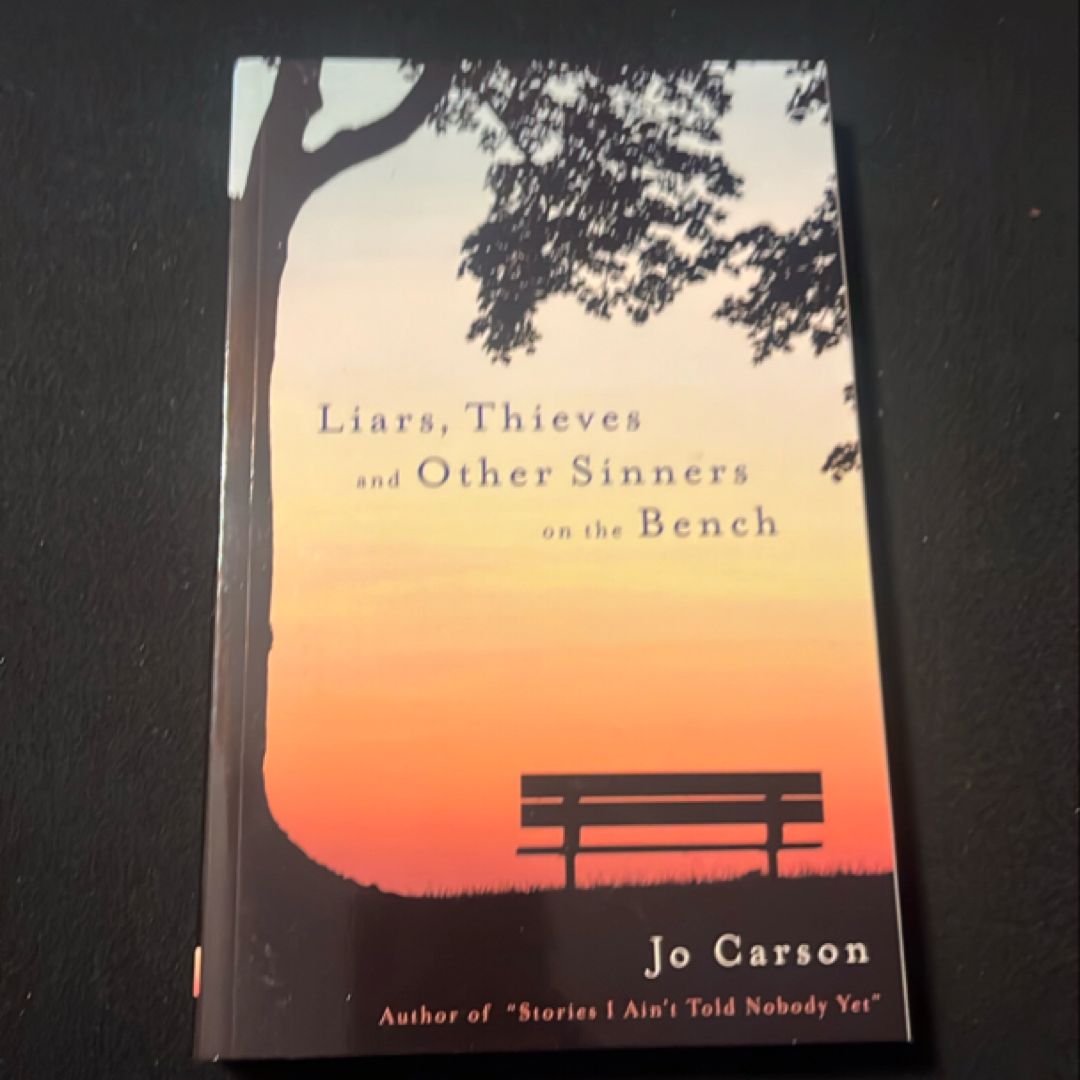 Liars, Thieves and Other Sinners on the Bench