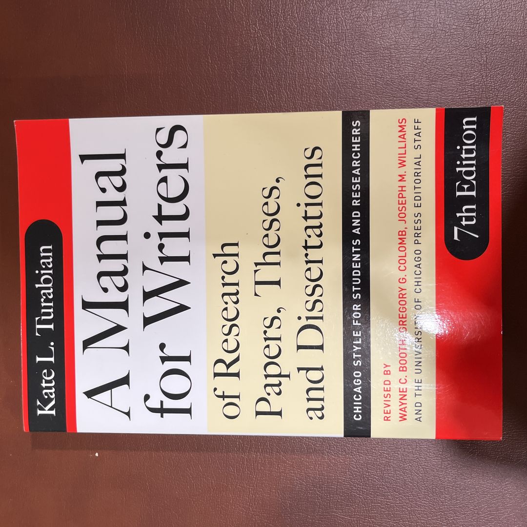 A Manual for Writers of Research Papers, Theses, and Dissertations