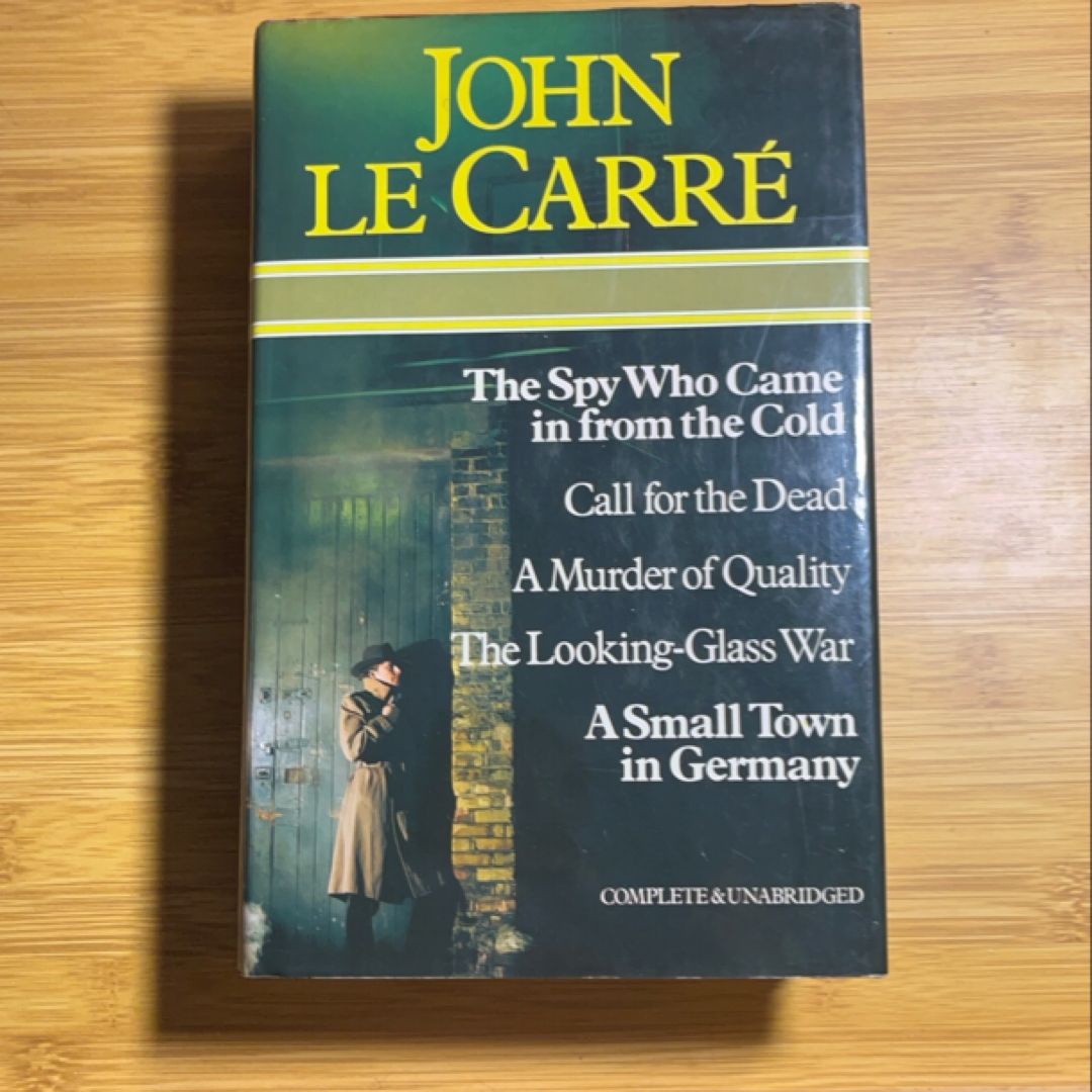 The Spy Who Came in from the Cold / Call for the Dead / A Murder of Quality / The Looking Glass War / A Small Town in Germany