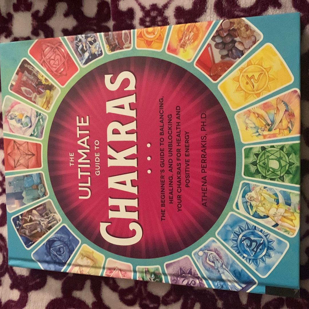 The Ultimate Guide to Chakras