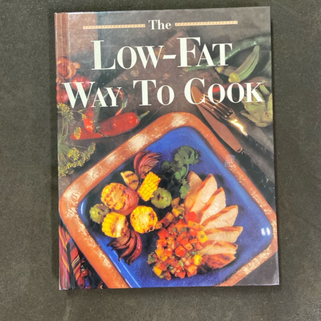 The Low-Fat Way to Cook