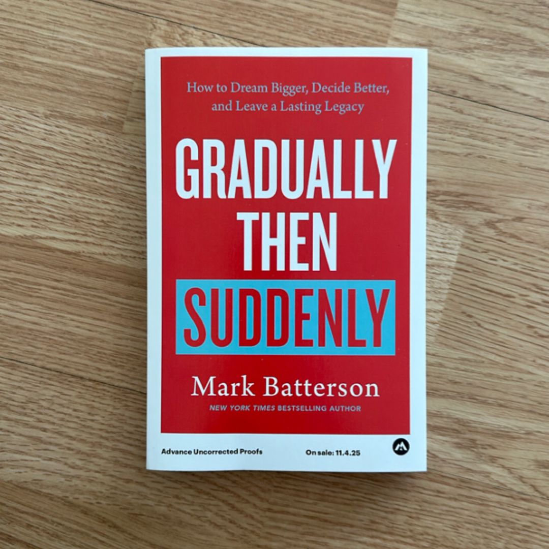 Gradually Then Suddenly