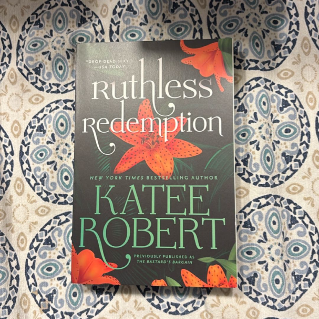Ruthless Redemption (previously Published As the Bastard's Bargain)