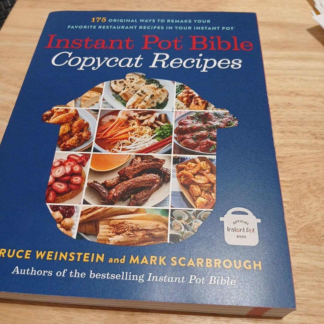Instant Pot Bible: Copycat Recipes