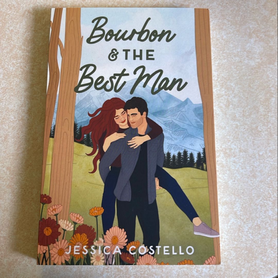 Bourbon & the Best Man