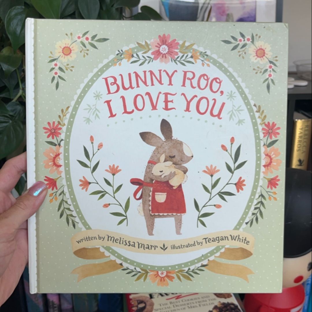 Bunny Roo, I Love You