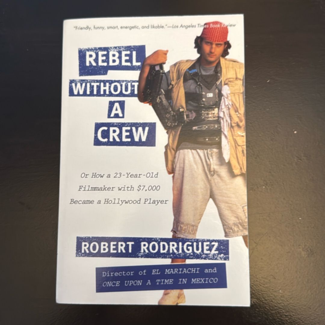 Rebel Without a Crew