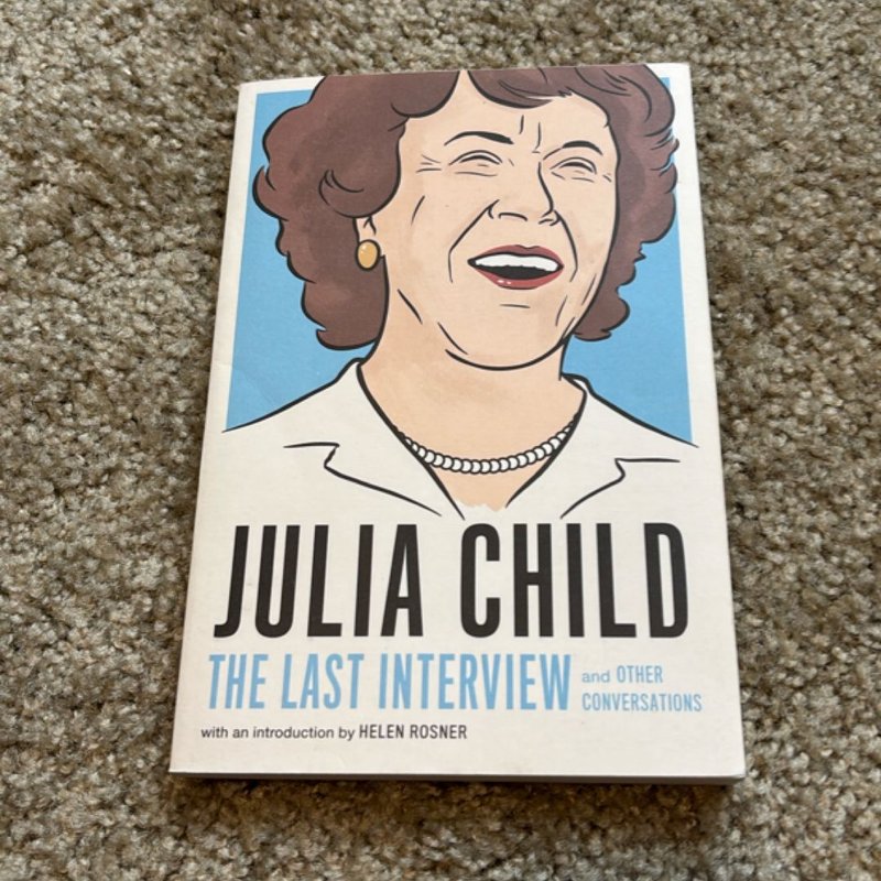 Julia Child: the Last Interview