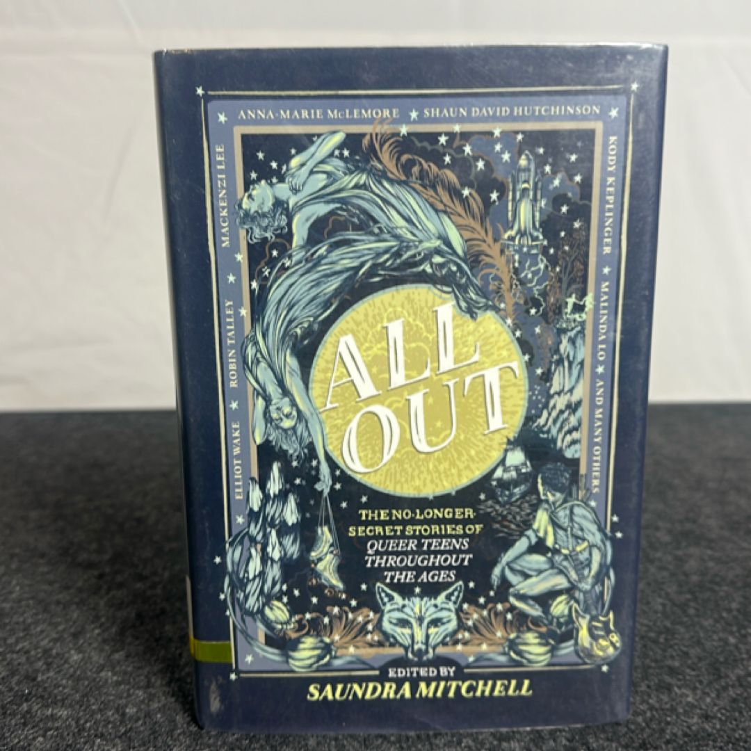 All Out: the No-Longer-Secret Stories of Kick-Ass Queer Teens