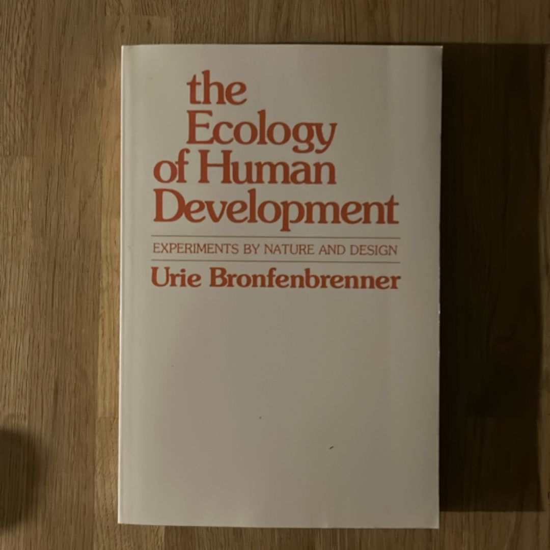 The Ecology of Human Development