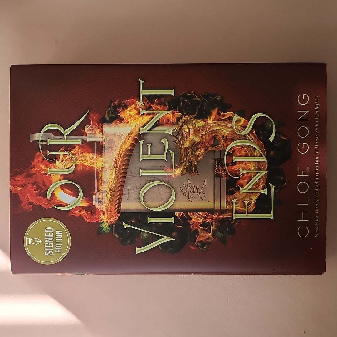 Our Violent Ends (signed)