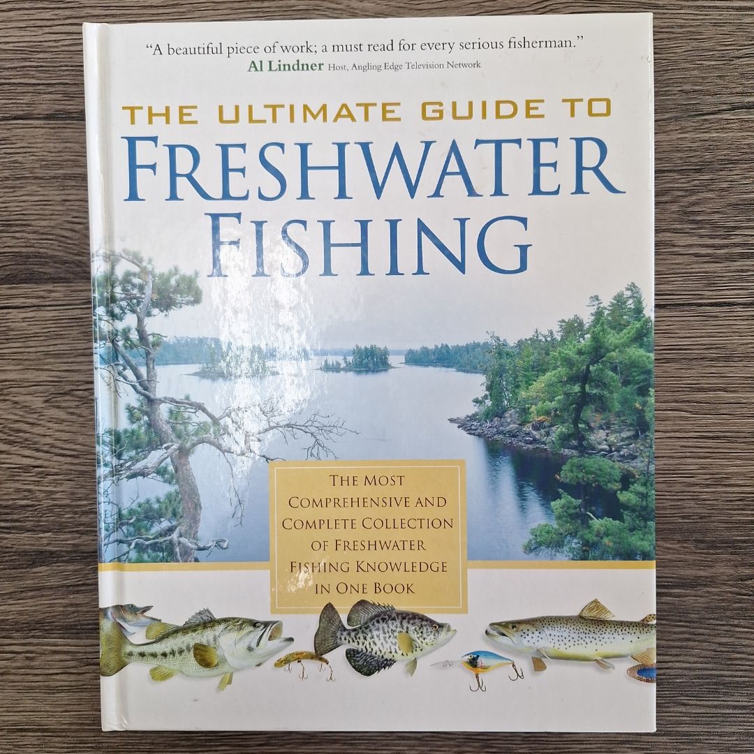 The Ultimate Guide to Freshwater Fishing